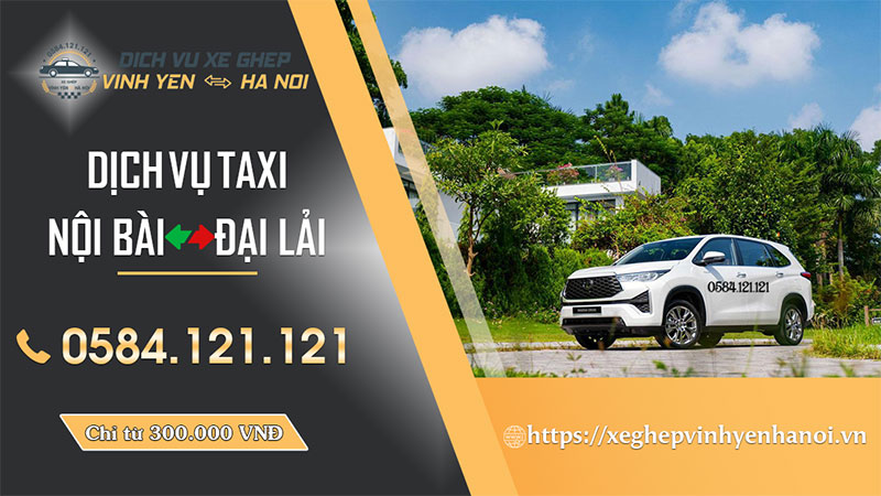 Taxi Nội Bài Đại Lải 1 Dịch Vụ Taxi Nội Bài Đại Lải Giá Rẻ