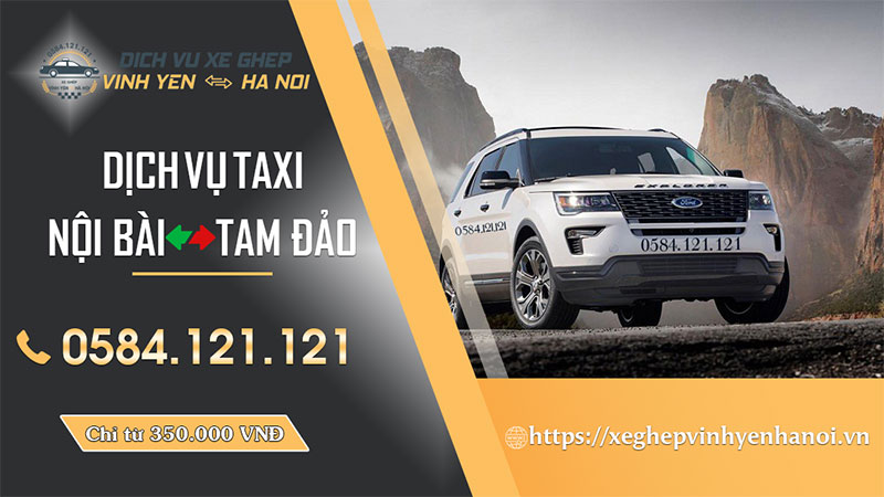 Taxi Nội Bài Tam Đảo 1 Dịch Vụ Taxi Nội Bài Tam Đảo Giá Rẻ
